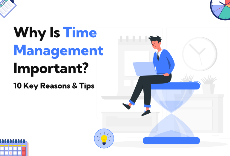 Why Is Time Management Important